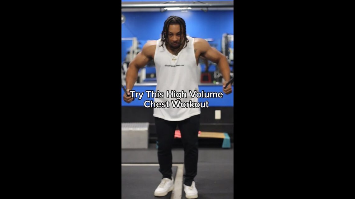 High Volume Chest Workout