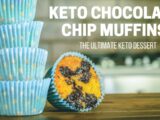 Keto Chocolate Chip Muffins – Only 3g Net Carbs